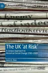 The UK 'at Risk': A Corpus Approach to Historical Social Change 1785-2009 (2020)