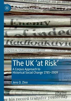 The UK 'at Risk': A Corpus Approach to Historical Social Change 1785-2009 (2020)