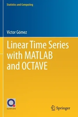 Linear Time Series with MATLAB and Octave (2019)