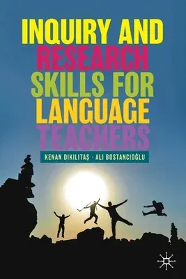 Inquiry and Research Skills for Language Teachers (2019)