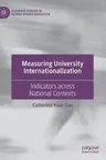 Measuring University Internationalization: Indicators Across National Contexts (2019)