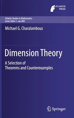 Dimension Theory: A Selection of Theorems and Counterexamples (2019)