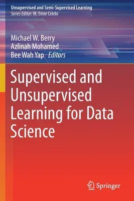 Supervised and Unsupervised Learning for Data Science (2020)