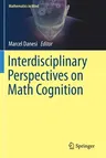 Interdisciplinary Perspectives on Math Cognition (2019)