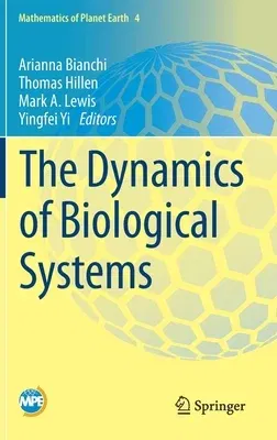 The Dynamics of Biological Systems (2019)