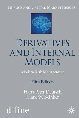 Derivatives and Internal Models: Modern Risk Management (2019)