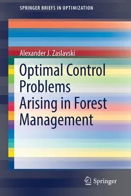 Optimal Control Problems Arising in Forest Management (2019)