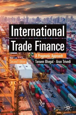 International Trade Finance: A Pragmatic Approach (2019)