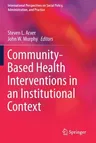 Community-Based Health Interventions in an Institutional Context (2019)