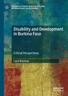 Disability and Development in Burkina Faso: Critical Perspectives (2020)