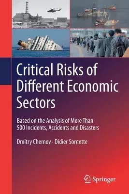 Critical Risks of Different Economic Sectors: Based on the Analysis of More Than 500 Incidents, Accidents and Disasters (2020)