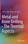 Metal and Bone Drilling - The Thermal Aspects (2019)