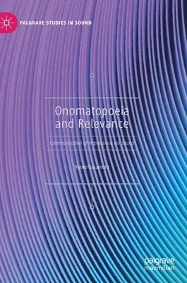 Onomatopoeia and Relevance: Communication of Impressions Via Sound (2019)