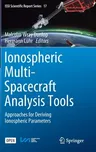 Ionospheric Multi-Spacecraft Analysis Tools: Approaches for Deriving Ionospheric Parameters (2020)