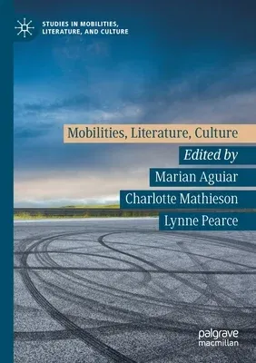 Mobilities, Literature, Culture (2019)