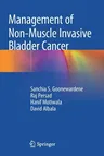 Management of Non-Muscle Invasive Bladder Cancer (2020)