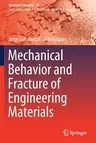 Mechanical Behavior and Fracture of Engineering Materials (2020)