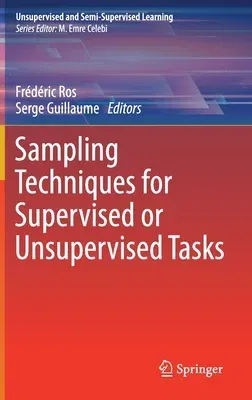 Sampling Techniques for Supervised or Unsupervised Tasks (2020)