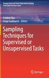 Sampling Techniques for Supervised or Unsupervised Tasks (2020)