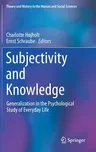 Subjectivity and Knowledge: Generalization in the Psychological Study of Everyday Life (2019)