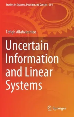 Uncertain Information and Linear Systems (2020)