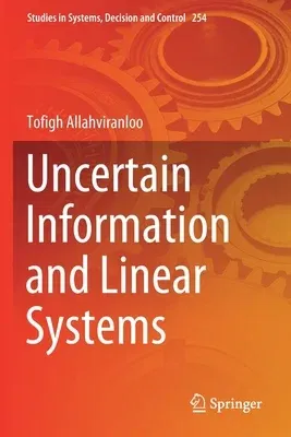 Uncertain Information and Linear Systems (2020)