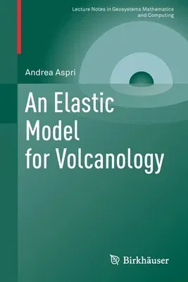 An Elastic Model for Volcanology (2019)