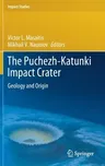 The Puchezh-Katunki Impact Crater: Geology and Origin (2020)