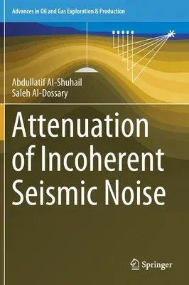 Attenuation of Incoherent Seismic Noise (2020)