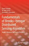 Fundamentals of Brooks-Iyengar Distributed Sensing Algorithm: Trends, Advances, and Future Prospects (2020)