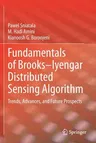 Fundamentals of Brooks-Iyengar Distributed Sensing Algorithm: Trends, Advances, and Future Prospects (2020)