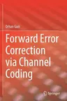 Forward Error Correction Via Channel Coding (2020)