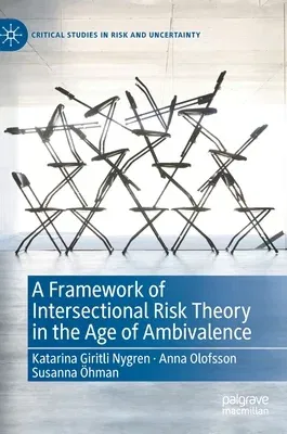 A Framework of Intersectional Risk Theory in the Age of Ambivalence (2020)