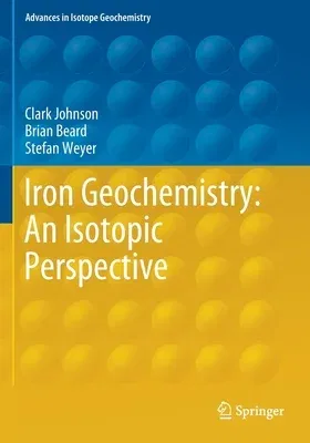 Iron Geochemistry: An Isotopic Perspective (2020)