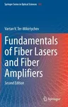 Fundamentals of Fiber Lasers and Fiber Amplifiers (2019)