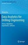 Data Analytics for Drilling Engineering: Theory, Algorithms, Experiments, Software (2020)