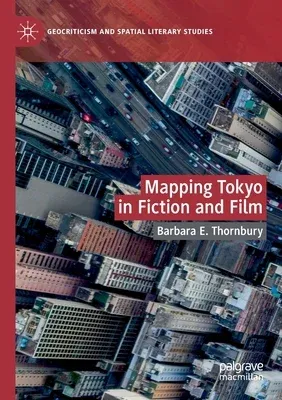 Mapping Tokyo in Fiction and Film (2020)