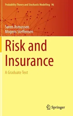 Risk and Insurance: A Graduate Text (2020)