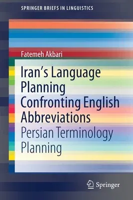 Iran's Language Planning Confronting English Abbreviations: Persian Terminology Planning (2020)