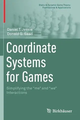 Coordinate Systems for Games: Simplifying the Me and We Interactions (2019)