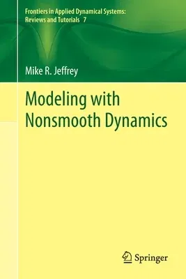 Modeling with Nonsmooth Dynamics (2020)