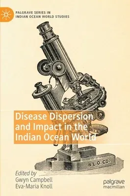 Disease Dispersion and Impact in the Indian Ocean World (2020)