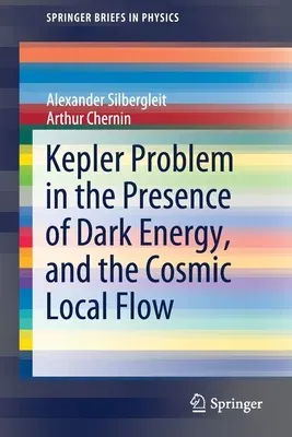 Kepler Problem in the Presence of Dark Energy, and the Cosmic Local Flow (2019)