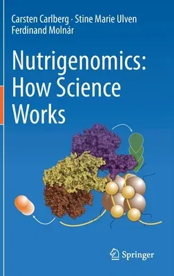 Nutrigenomics: How Science Works (2020)