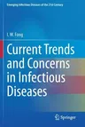 Current Trends and Concerns in Infectious Diseases (2020)