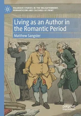 Living as an Author in the Romantic Period (2021)