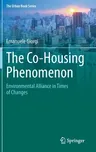 The Co-Housing Phenomenon: Environmental Alliance in Times of Changes (2020)