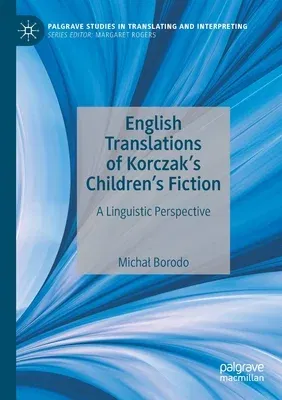 English Translations of Korczak's Children's Fiction: A Linguistic Perspective (2020)