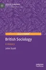 British Sociology: A History (2020)