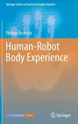 Human-Robot Body Experience (2021)